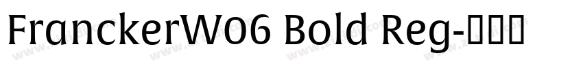 FranckerW06 Bold Reg字体转换 FranckerW06 Bold Reg字体转换